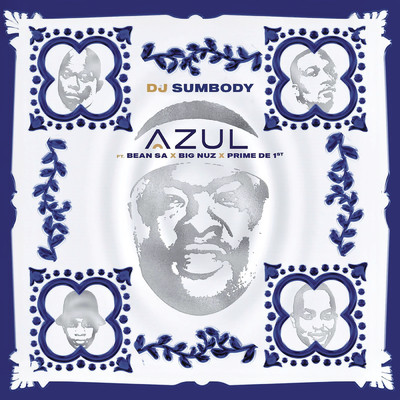 アルバム/Azul feat.Bean RSA,Prime De 1st,Big Nuz/DJ Sumbody