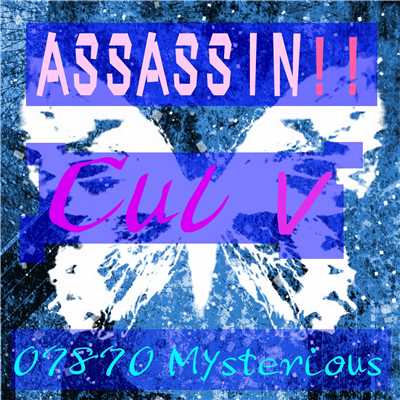 Assassin feat.CUL/07870 Mysterious