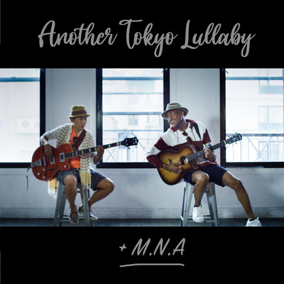 Another Tokyo Lullaby/+MNA