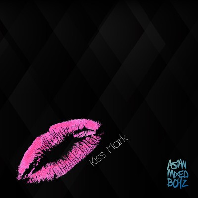 シングル/Kiss Mark/Asian Mixed Boyz