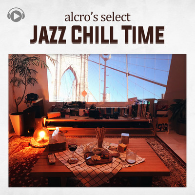JAZZ CHILL TIME selected by alcro/alcro