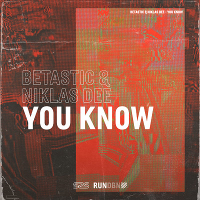シングル/You Know/BETASTIC & Niklas Dee