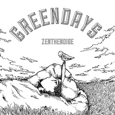 アルバム/GREENDAYS/ZENTHENOISE
