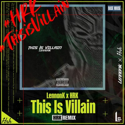 This Is Villain (Remix)/LennonK & HRK
