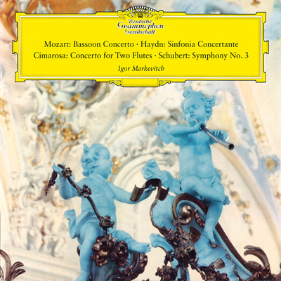 Mozart: Bassoon Concerto, K. 191; Haydn: Sinfonia concertante; Cimarosa: Concerto for two flutes; Schubert: Symphony No. 3 (Igor Markevitch - The Deutsche Grammophon Legacy: Volume 3)/Maurice Allard／Georges Ales／オーレル・ニコレ／コンセール・ラムルー管弦楽団／ベルリン・フィルハーモニー管弦楽団／イーゴリ・マルケヴィチ
