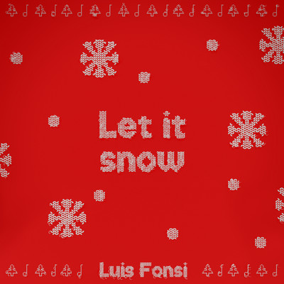 シングル/Let It Snow/ルイス・フォンシ