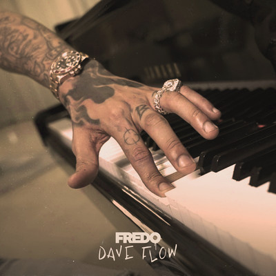 Dave Flow (Explicit)/Fredo