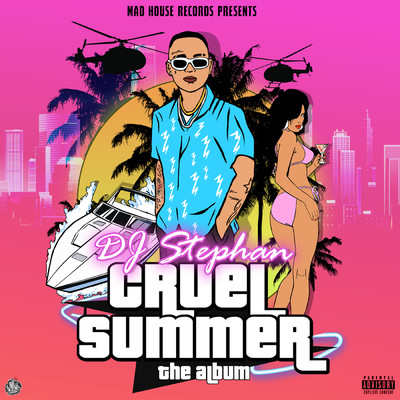 Cruel Summer (Explicit)/DJ Stephan