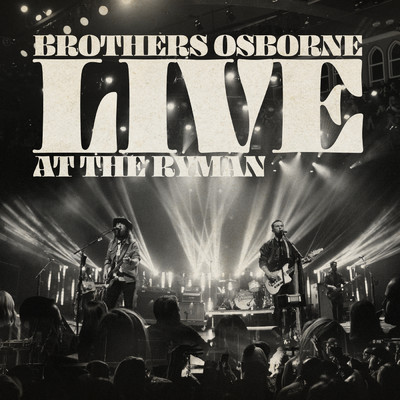 アルバム/Live At The Ryman/Brothers Osborne