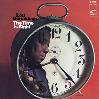 アルバム/The Time Is Right/Lou Donaldson