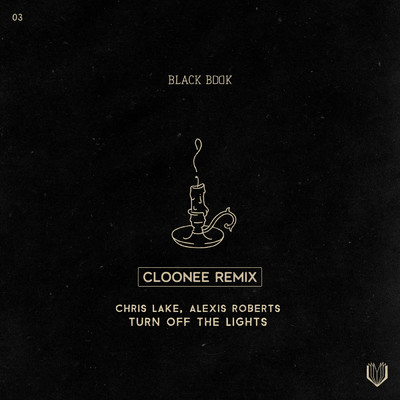 Turn Off The Lights (Cloonee Remix)/クリス・レイク／Cloonee／Alexis Roberts