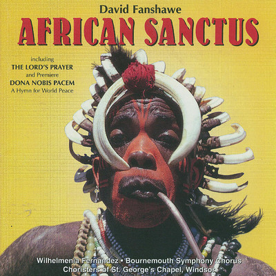 African Sanctus & Dona Nobis Pacem/David Fanshawe