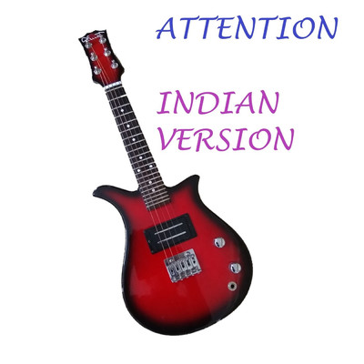 Attention (Indian Version)/Mandolin Sashaank