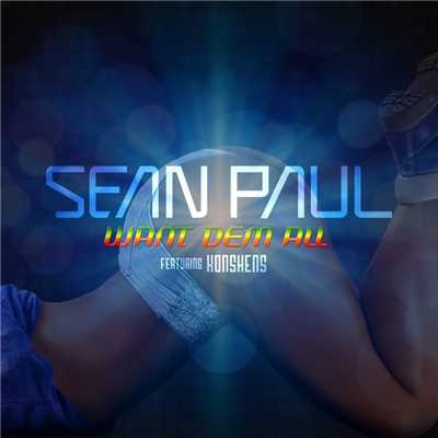 シングル/Want Dem All (feat. Konshens)/Sean Paul