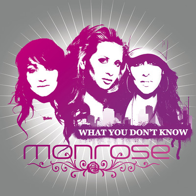 What You Don't Know/Monrose