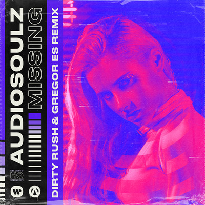 シングル/Missing (Dirty Rush & Gregor Es Remix)/Audiosoulz