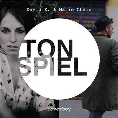 Loverboy (feat. Marie Chain) [Radio Mix]/David K.