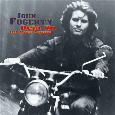 アルバム/Deja Vu (All Over Again)/John Fogerty