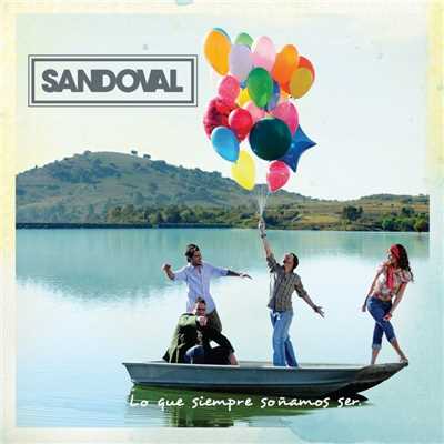 アルバム/Lo Que Siempre Sonamos Ser/Sandoval