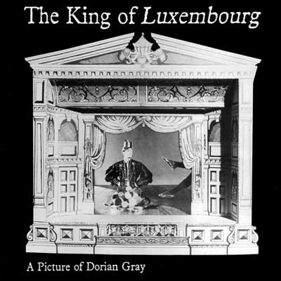 アルバム/A Picture Of Dorian Gray/The King Of Luxembourg