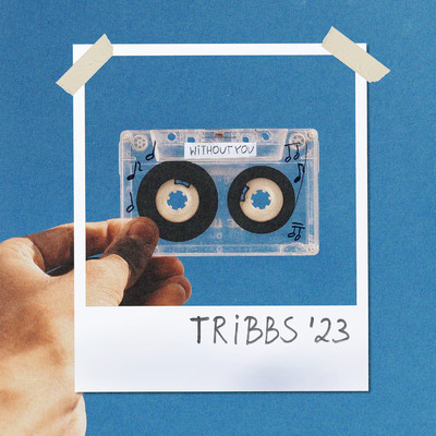 シングル/Without You/Tribbs