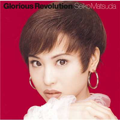 アルバム/Glorious Revolution/松田聖子