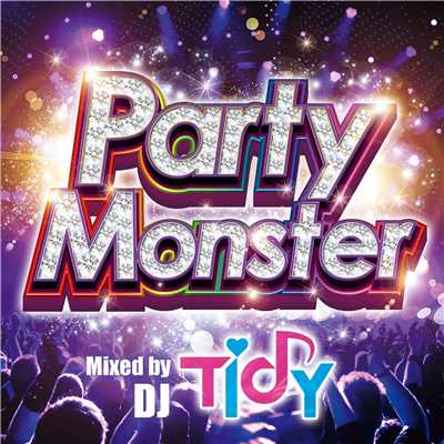Party Monster Mixed by TIDY/TIDY