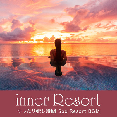 アルバム/inner Resort 〜ゆったり癒し時間 Spa Resort BGM〜 (DJ Mix)/Cafe lounge resort, Jacky Lounge & Cafe lounge groove