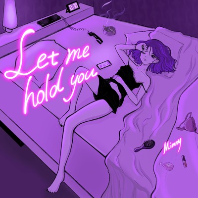 Let me hold you/Minty