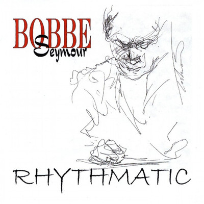 Rhythmatic/Bobbe Seymour