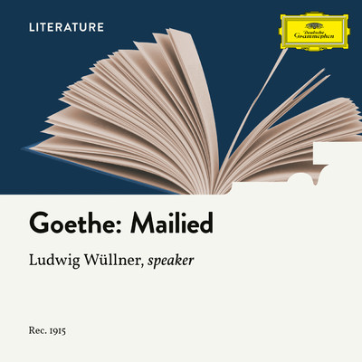 Goethe: Mailied/Ludwig Wullner