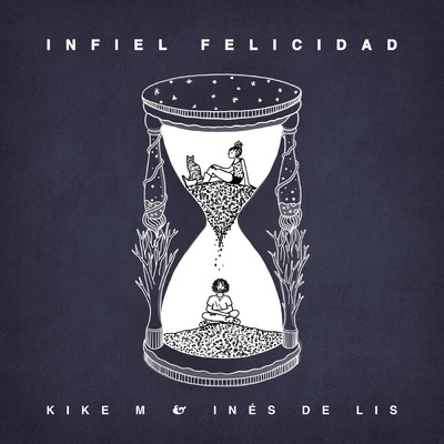 Infiel felicidad (featuring Ines de Lis)/Kike M