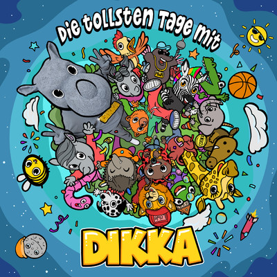 Der tollste Tag deines Lebens (featuring Kontra K)/DIKKA