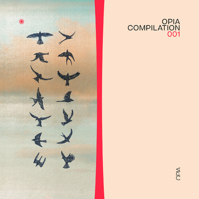 アルバム/OPIA Compilation 001/Various Artists