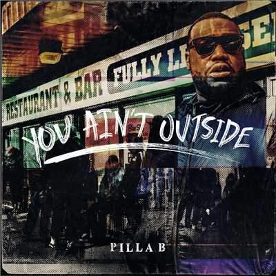 シングル/You Ain't Outside (Explicit)/Pilla B
