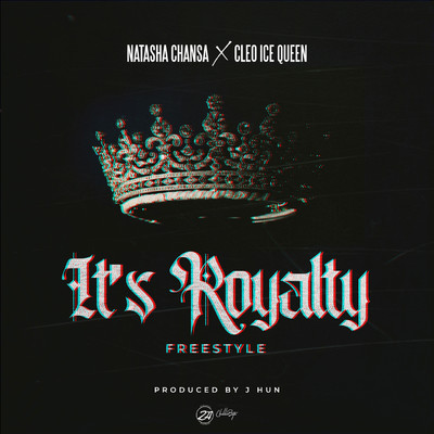 It's Royalty (feat. Cleo Ice Queen)/Natasha Chansa