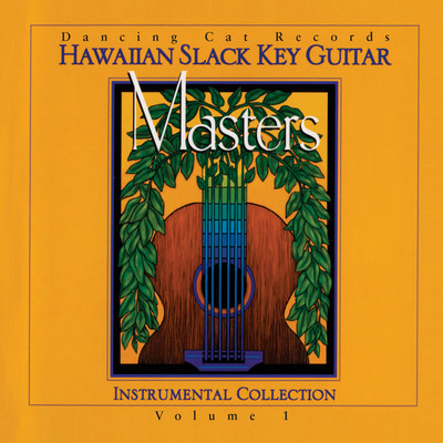 Hawaiian Slack Key Guitar Masters: Instrumental Collection, Vol. 1/Various Artists