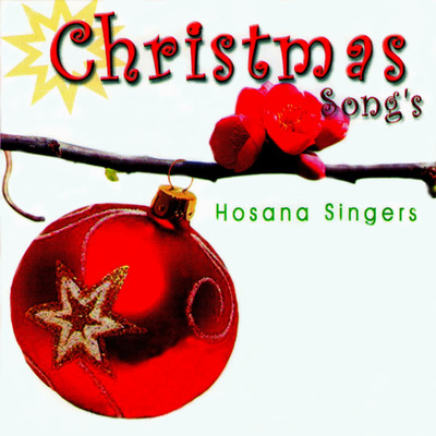 Medley: Marys Boy Child ／ Hai Mari Berhimpun ／ Slamat-Slamat Datang ／ Jingle Bell/Hosana Singers