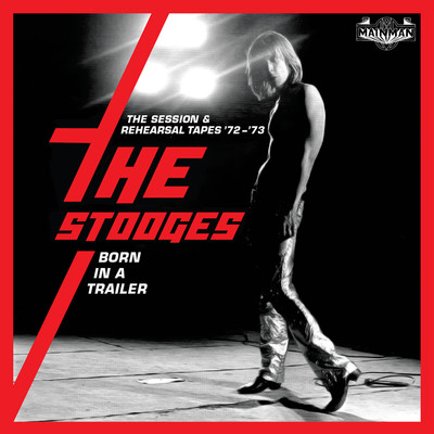 I Got A Right (Retake 2, Instrumental) [Olympic Studios, London, 1972]/The Stooges