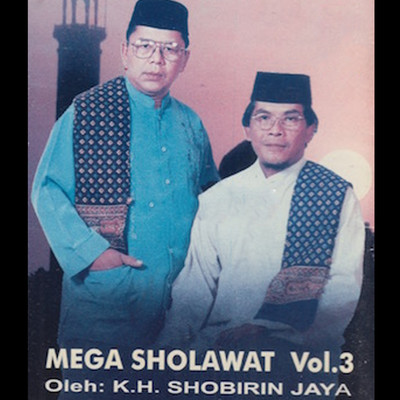 アルバム/Mega Sholawat, Vol. 3/K.H. Shobirin Jaya
