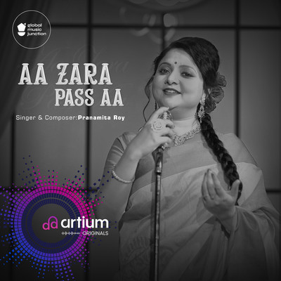 Aa Zara Pass Aa/Pranamita Roy