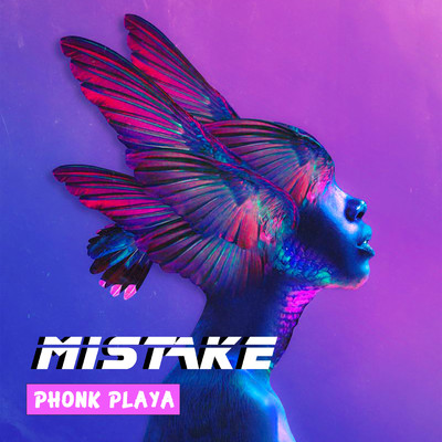 MISTAKE/Phonk Playa