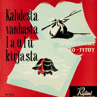 Tapio Rautavaara ja Metro-Tytot