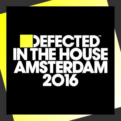 Defected In The House Amsterdam 2016 (Continuous Mix 1)/Various Artists