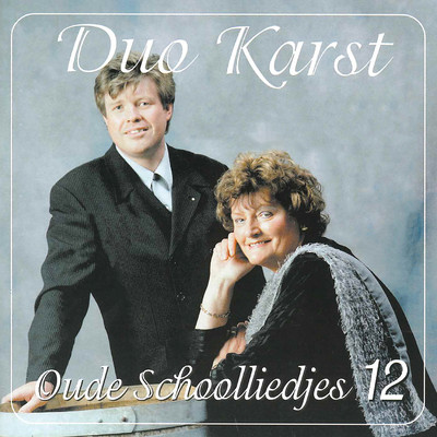 アルバム/Oude Schoolliedjes, Deel 12/Duo Karst