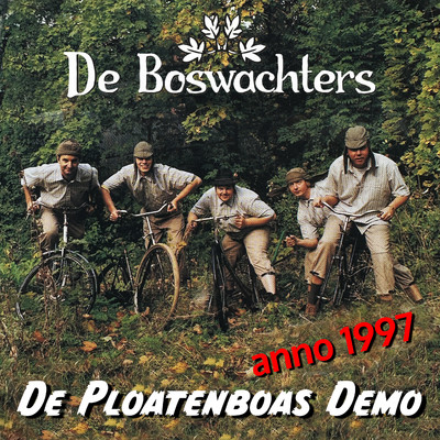 アルバム/De Ploatenboas Demo (Anno 1997)/De Boswachters