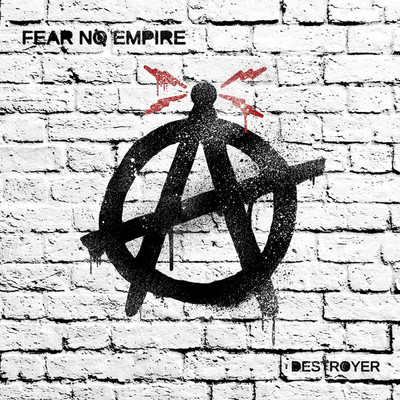 Destroyer feat. Zebrahead/Fear No Empire