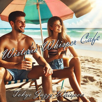 Wisteria Whisper Cafe/Tokyo Jazzy Whispers