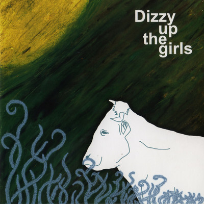 UNTITLED/DIZZY UP THE GIRLS