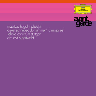 Schnebel: Fur Stimmen (...Missa Est) - AMN/Schola Cantorum, Stuttgart／クリトゥス・ゴットヴァルト